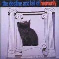 ヘヴンリー：HEAVENLY / THE DECLINE AND FALL OF HEAVENLY 【CD】 日本盤