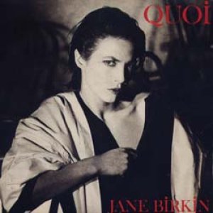 ジェーン・バーキン：JANE BIRKIN / QUOI 【7inch】 フランス盤