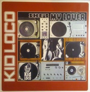 画像1: KID LOCO / SHE'S MY LOVER 【12inch】 FRANCE EAST WEST / YELLOW PRODUCTIONS