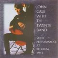 JOHN CALE WITH TH TWENTE BAND / SOLO PERFORMANCE AT BELGIUM 1983 【CD】 紙ジャケット