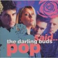 THE DARLING BUDS / POP SAID 【CD】 UK CHERRY RED　LTD. POSTER-SLEEVE.