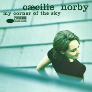セシリア・ノービー：CAECILIE NORBY / MY CORNER OF THE SKY 【CD】 UK盤 EMI/BLUE NOTE