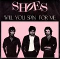 SHOES / WILL YOU SPIN FOR ME 【7inch】 フランス盤 NEW ROSE ORG.
