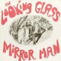 THE LOOKING GLASS / MIRROR MAN 【12inch】 UK盤  REISSUE