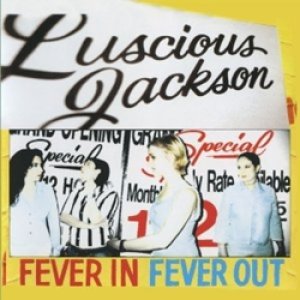 画像1: LUSCIOUS JACKSON / FEVER IN FEVER OUT 【CD】 US GRAND ROYAL