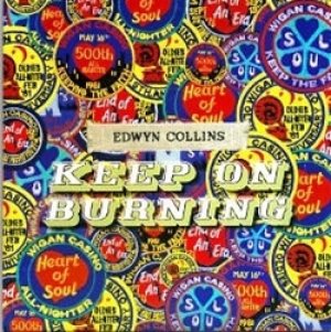エドウィン・コリンズ：EDWYN COLLINS / KEEP ON BURNING 【7inch】 UK盤 ORG. SETANTA
