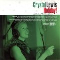 CRYSTAL LEWIS / HOLIDAY! - A COLLECTION OF CHRISTMAS CLASSICS -  【CD】 US盤