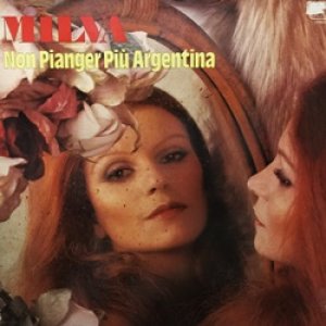 ミルバ：MILVA / NON PIANGER　PIU　ARGENTINA 【LP】 ドイツ盤 METRONOME ORG.
