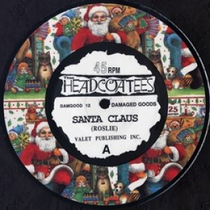 ジー・ヘッドコーティーズ：THEE HEADCOATEES / SANTA CLAUS 【7inch】 UK盤 ORG. 限定ピクチャー盤