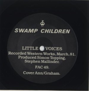 スワンプ・チルドレン：SWAMP CHILDREN / LITTLE VOICES 【12inch】 UK FACTORY ORG.