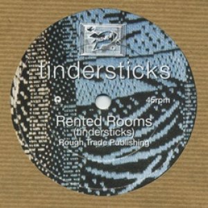 ティンダースティックス：TINDERSTICKS / RENTED ROOMS【7inch】 UK盤 ORG.