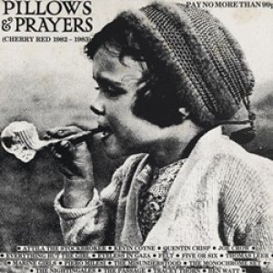 ピローズ＆プレイヤーズ：V.A. / PILLOWS & PRAYERS CHERRY RED 1982-1983 【LP】 UK盤 CHERRY RED オリジナル盤