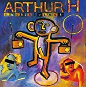 アルチュール・アッシュ：ARTHUR H / BACHIBOUZOUK 【CD】 FRANCE盤 ORG.