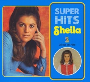 シェイラ：SHEILA / SUPER HITS - L'ECOLE EST FINIE 【CD】 フランス盤