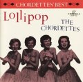 ザ・コーデッツ：THE CHORDETTES / LOLLIPOP：ロリポップ コーデッツのすべて 【CD】 日本盤
