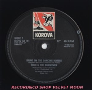 エコー&ザ・バニーメン：ECHO & THE BUNNYMEN / BRING ON THE DANCING HORSES (EXTENDED MIX) 【12inch】UK盤 ORG. KOROVA 