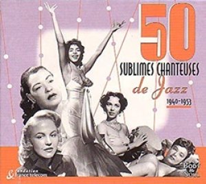 V.A. / FEMALE JAZZ SINGERS - 1940-53  50 SUBLIMES CHANTEUSES DE JAZZ 【2CD】 フランス盤　デジパック