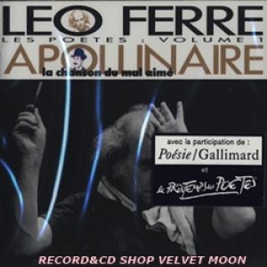 レオ・フェレ：LEO FERRE / CHANTE APOLLINAIRE -  LA CHANSON DU MAL AIME -  【CD】 新品 FRANCE BARCLAY