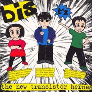 BIS / THE NEW TRANSISTOR HEROES 【LP】 UK盤 ORG. WIIIJA