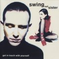 SWING OUT SIST ‎/ GET IN TOUCH WITH YOURSELF 【CD】 US盤