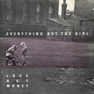 エヴリシング・バット・ザ・ガール：EVERYTHING BUT THE GIRL / LOVE NOT MONEY 【CD】 フランス盤