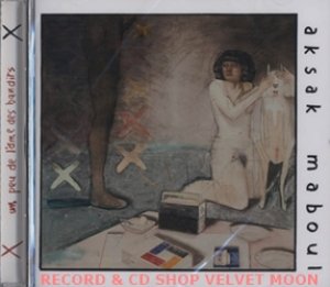 アクサク・マブール：AKSAK MABOUL / UN PEU DE L'AME DES BANDITS【CD】新品 ベルギー盤