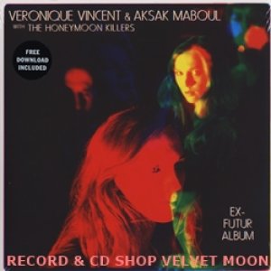 ヴェロニク・ヴァンサン＆アクサク・マブール with ハネムーン・キラーズ：VERONIQUE VINCENT & AKSAK MABOUL with THE HONEYMOON KILLERS / EX-FUTUR ALBUM【LP】新品 ベルギー盤 Crammed Discs