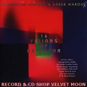 ヴェロニク・ヴァンサン＆アクサク・マブール：VERONIQUE VINCENT & AKSAK MABOUL / 16 VISIONS OF EX-FUTUR【CD】新品 ベルギー盤 紙ジャケ仕様 Crammed Discs