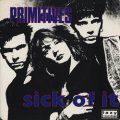 THE PRIMITIVES / SICK OF IT 【7inch】 UK盤 コーティング・ジャケット版