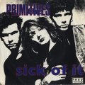 THE PRIMITIVES / SICK OF IT 【7inch】 UK盤