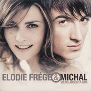 エロディー・フレジェ & ミカル：ELODIE FREGE & MICHAL / VIENS JUSQU'A MOI【CD SINGLE】 フランス盤 MERCURY