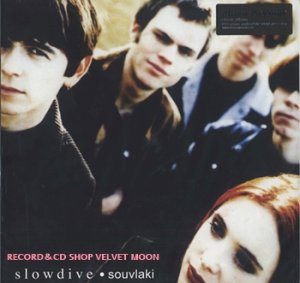 スロウダイヴ：SLOWDIVE / SOUVLAKI 【LP】新品 ヨーロッパ盤 限定180g VINYL 再発盤