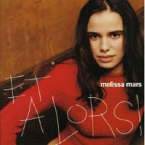 メリッサ・マーズ：MELISSA MARS / ET ALORS ! 【CD】 フランス盤 POLYDOR