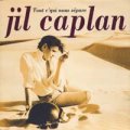 JIL CAPLAN / TOUT C'QUI NOUS SEPARE 【7inch】 FRANCE盤 ORG.