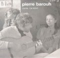 PIERRE BAROUH / CA VA CA VIENT 【7inch】 FRANCE盤 SARAVAH