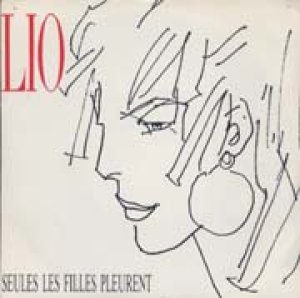 リオ：LIO / SEUL LES FILLES PLEURENT 【7inch】 FRANCE盤 ORG.