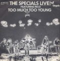 THE SPECIALS FEATURING RICO/LIVE! TOO MUCH TOO YOUNG  【7inch】 GERMANY CHRYSALIS