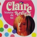 クレール / 夢みるシャトーブリアン：CLAIRE PERDIGON / HISTOIRE DE TOI 【CD】 日本盤