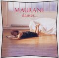モラーヌ：MAURANE / ダンセ：DANSER...  【CD】 廃盤 日本盤