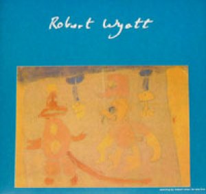 ロバート・ワイアット：ROBERT WYATT / FREE WILL AND TESTAMENT 【7inch】 UK ORG.