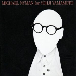 画像1: MICHAEL NYMAN / FOR YOHJI YAMAMOTO - THE SHOW  VOL.2  【CD】 JAPAN CONSIPIO