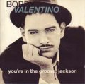 BOBBY VALENTINO/YOU'RE IN THE GROOVE,JACKSON 【CD】 UK