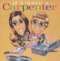 V.A./イフ・アイ・ワー・ア・カーペンター カーペンターズに捧ぐ：IF I WERE A CARPENTER 【CD】日本盤