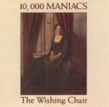 10000 MANIACS / THE WISHING CHAIR 【CD】 US ELEKTRA