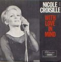 NICOLE CROISILLE / WITH LOVE IN MIND 【7inch】 FRANCE盤 SARAVAH ORG.