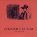 MAYO THOMPSON / CORKY'S DEBT TO HIS FATHER 【CD】 新品 US DRAG CITY