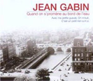 画像1: ジャン・ギャバン：JEAN GABIN / QUAND ON S'PROMENE AU BORD DE L'EAU 【CD】 新品 INTENSE MUSIC