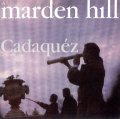 MARDEN HILL / CADAQUEZ 【LP】 UK el 再発盤 新品