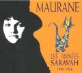 MAURANE / LES ANNEES SARAVAH 【CD】 FRANCE盤 SARAVAH　LIMITED EDITION・DIGIPACK