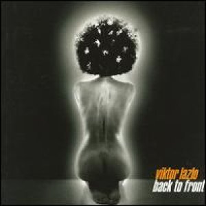 ヴィクター・ラズロ：VIKTOR LAZLO / BACK TO FRONT 【CD】 フランス盤 EAST WEST